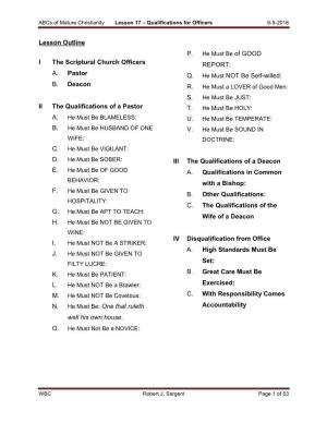 Lesson Outline I the Scriptural Church Officers A. Pastor B