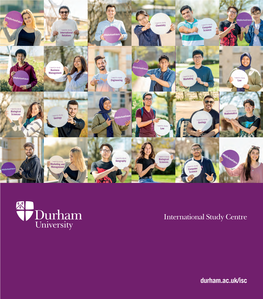 Durham University International Study Centre Provides the Academic and Personal Support You Need to Succeed at One of the Highest Ranked Universities in the UK