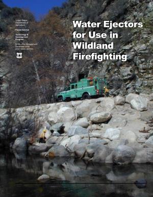 Water Ejectors for Use in Wildland Firefighting