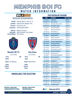 MATCH INFORMATION 2020 REGULAR SEASON REGULAR SEASON MATCH DATE OPPONENT TIME / RESULT Sat, March 7 Indy Eleven 6:00 P.M