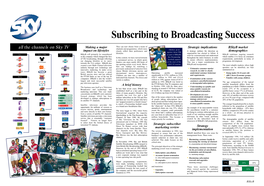 Subscribing to Broadcasting Success