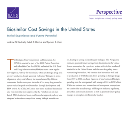Biosimilar Cost Savings in the United States Initial Experience and Future Potential