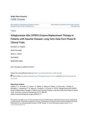 Velaglucerase Alfa (VPRIV) Enzyme Replacement Therapy in Patients with Gaucher Disease: Long-Term Data from Phase III Clinical Trials