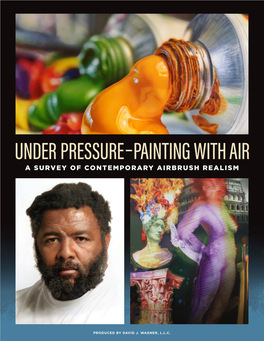 Under Pressure–Painting with Air a Survey of Contemporary Airbrush Realism