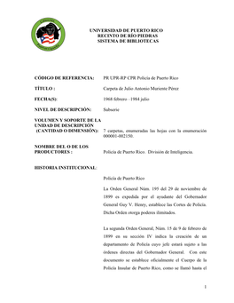 UNIVERSIDAD DE PUERTO RICO RECINTO DE RÍO PIEDRAS SISTEMA DE BIBLIOTECAS CÓDIGO DE REFERENCIA: PR UPR-RP CPR Policía De Puert