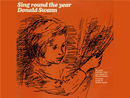 Donald Swann Including Songs by Sydney Carter Sing Round the Year 18 CAROLS SELECTED and COMPOSED by Donald Swann Including Songs by Sydney Carter