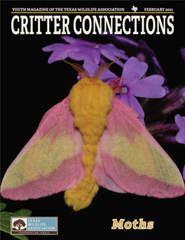 Youth Magazine of the Texas Wildlife Association February 2021 Critter Connections