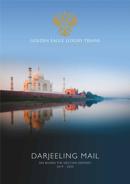 Darjeeling Mail on Board the Deccan Odyssey 2019 - 2020