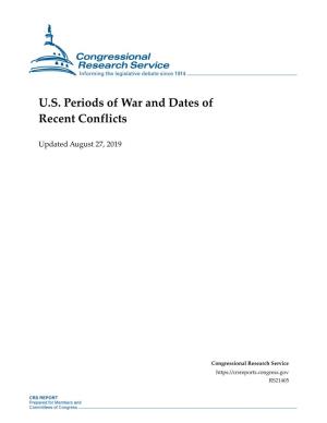 U.S. Periods of War and Dates of Recent Conflicts