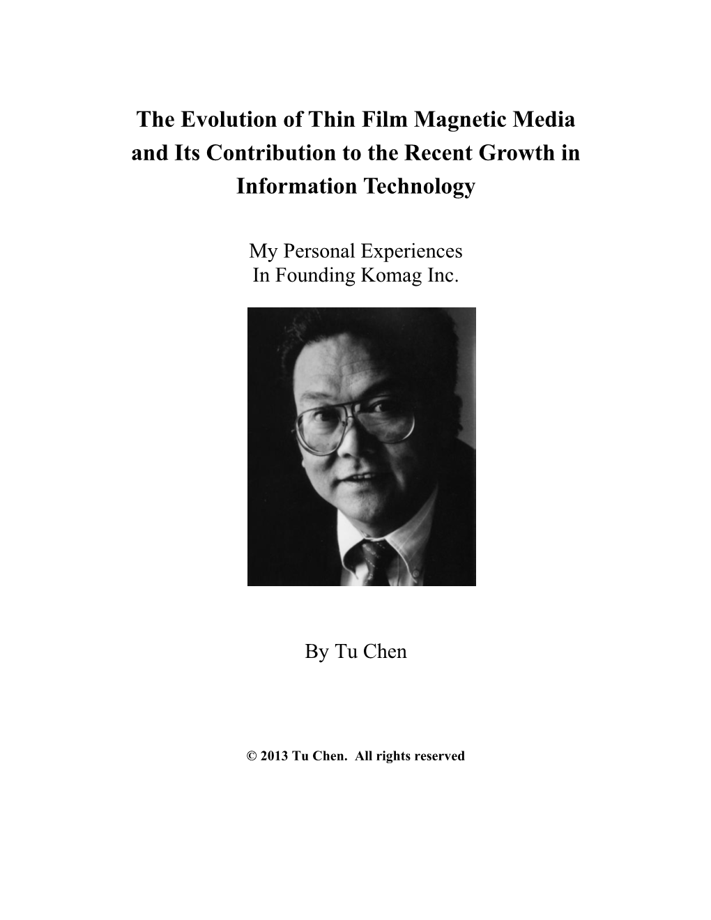 The Evolution of Thin Film Magnetic Media and Its Contribution to the Recent Growth in Information Technology