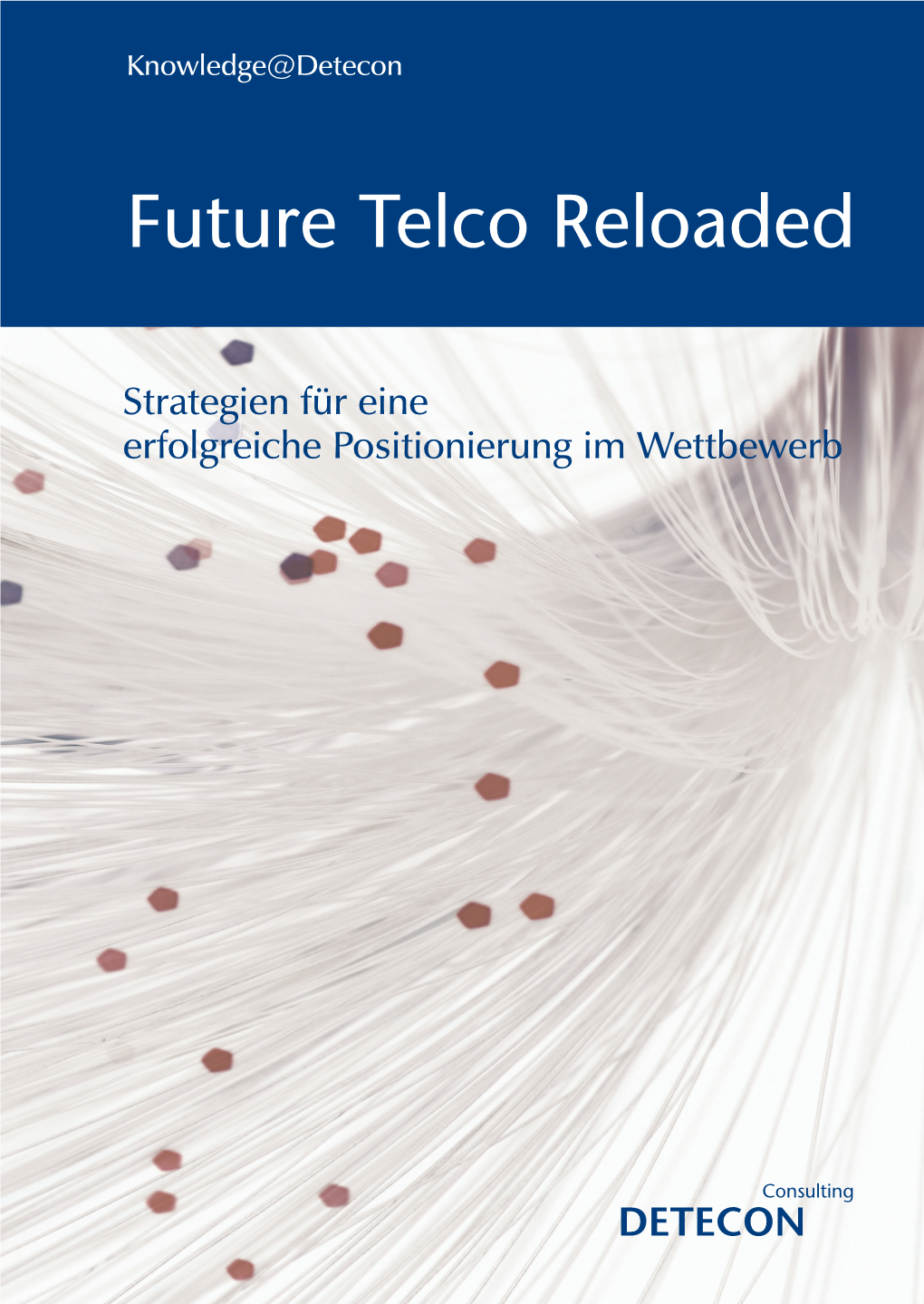 Future Telco Reloaded