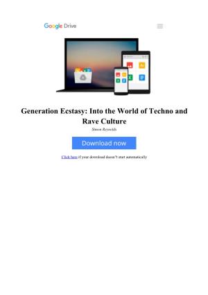 [2FY3]⋙ Generation Ecstasy: Into the World of Techno and Rave Culture by Simon Reynolds #MCXU81FLSGA #Free Read Online