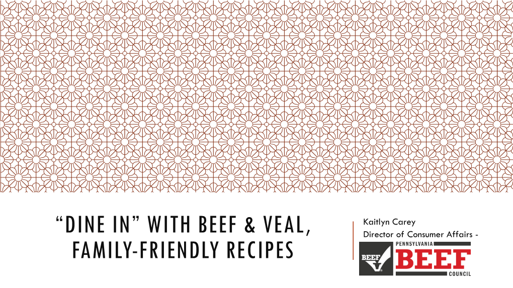 “Dine In” with Beef & Veal, Family-Friendly Recipes