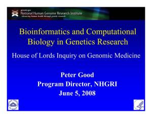 Bioinformatics and Computational Biology in Genetics Research House of Lords Inquiry on Genomic Medicine