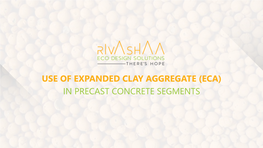 Use of Expanded Clay Aggregate (Eca) in Precast Concrete Segments