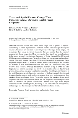 Travel and Spatial Patterns Change When Chiropotes Satanas Chiropotes Inhabit Forest Fragments