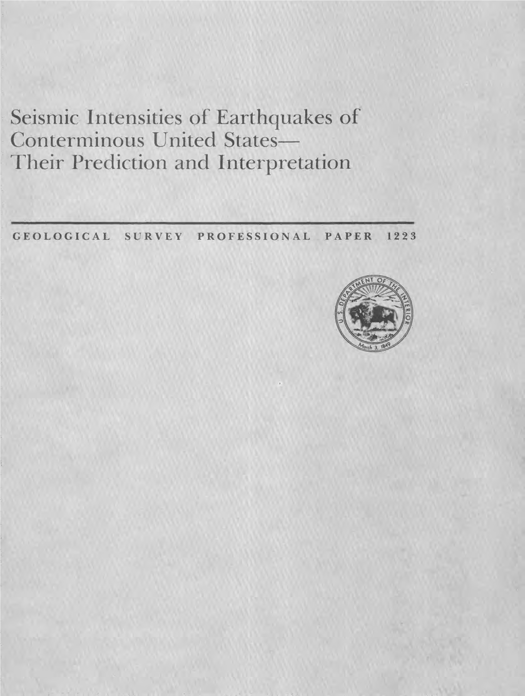 Seismic Intensities of Earthquakes of Conterminous United States Their Prediction and Interpretation