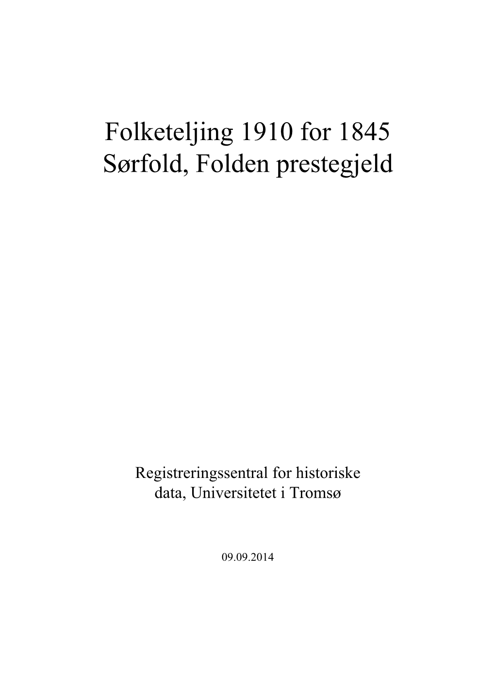 Folketeljing 1910 for 1845 Sørfold, Folden Prestegjeld