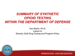 Summary of Synthetic Opioid Testing Within the Department of Defense