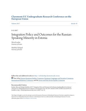 Integration Policy and Outcomes for the Russian-Speaking Minority in Estonia," Claremont-UC Undergraduate Research Conference on the European Union: Vol