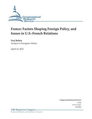France: Factors Shaping Foreign Policy, and Issues in U.S.-French Relations