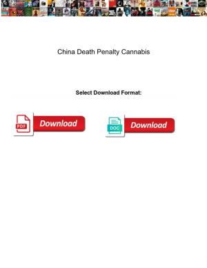 China Death Penalty Cannabis
