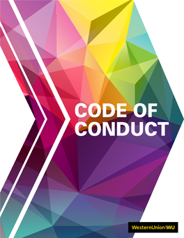 CODE of CONDUCT “ Our Reputation, Our Brand, and the Trust of Our Stakeholders Are Irreplaceable Assets We All Must Protect.”