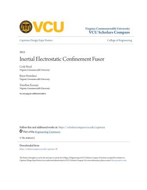 Inertial Electrostatic Confinement Fusor Cody Boyd Virginia Commonwealth University