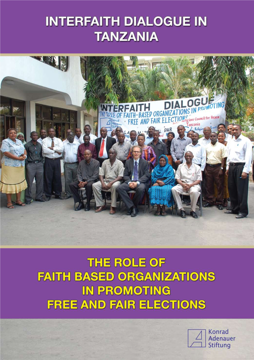 The Role of Faith Based Organizations in Promoting Free and Fair Elections