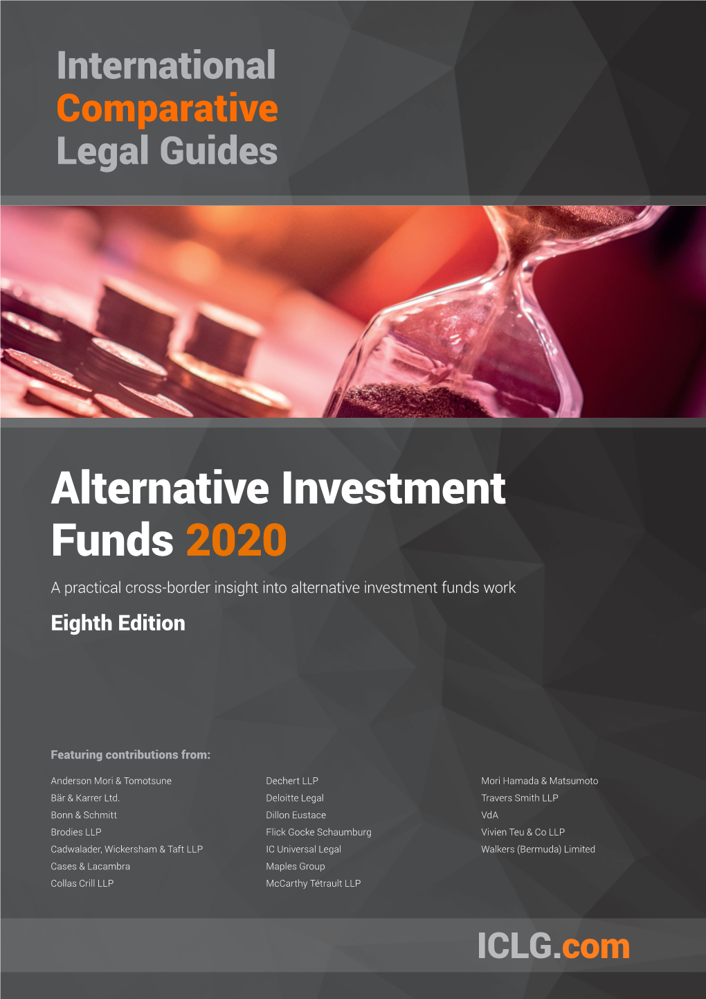 Alternative Investment Funds 2020 a Practical Cross-Border Insight Into Alternative Investment Funds Work Eighth Edition