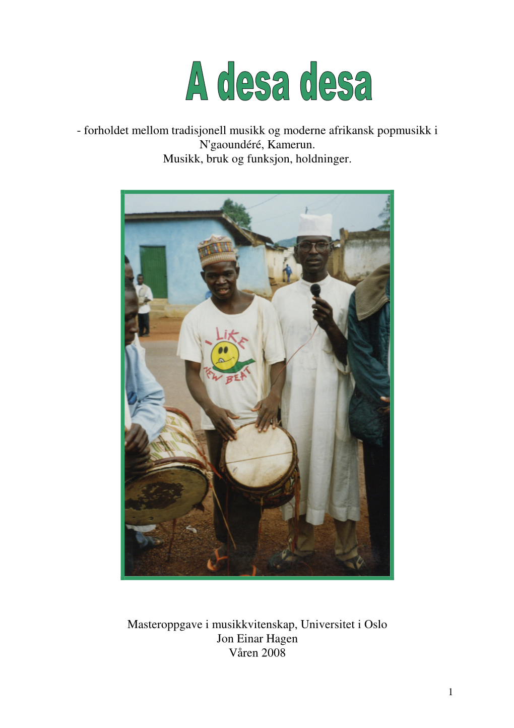 Forholdet Mellom Tradisjonell Musikk Og Moderne Afrikansk Popmusikk I N'gaoundéré, Kamerun
