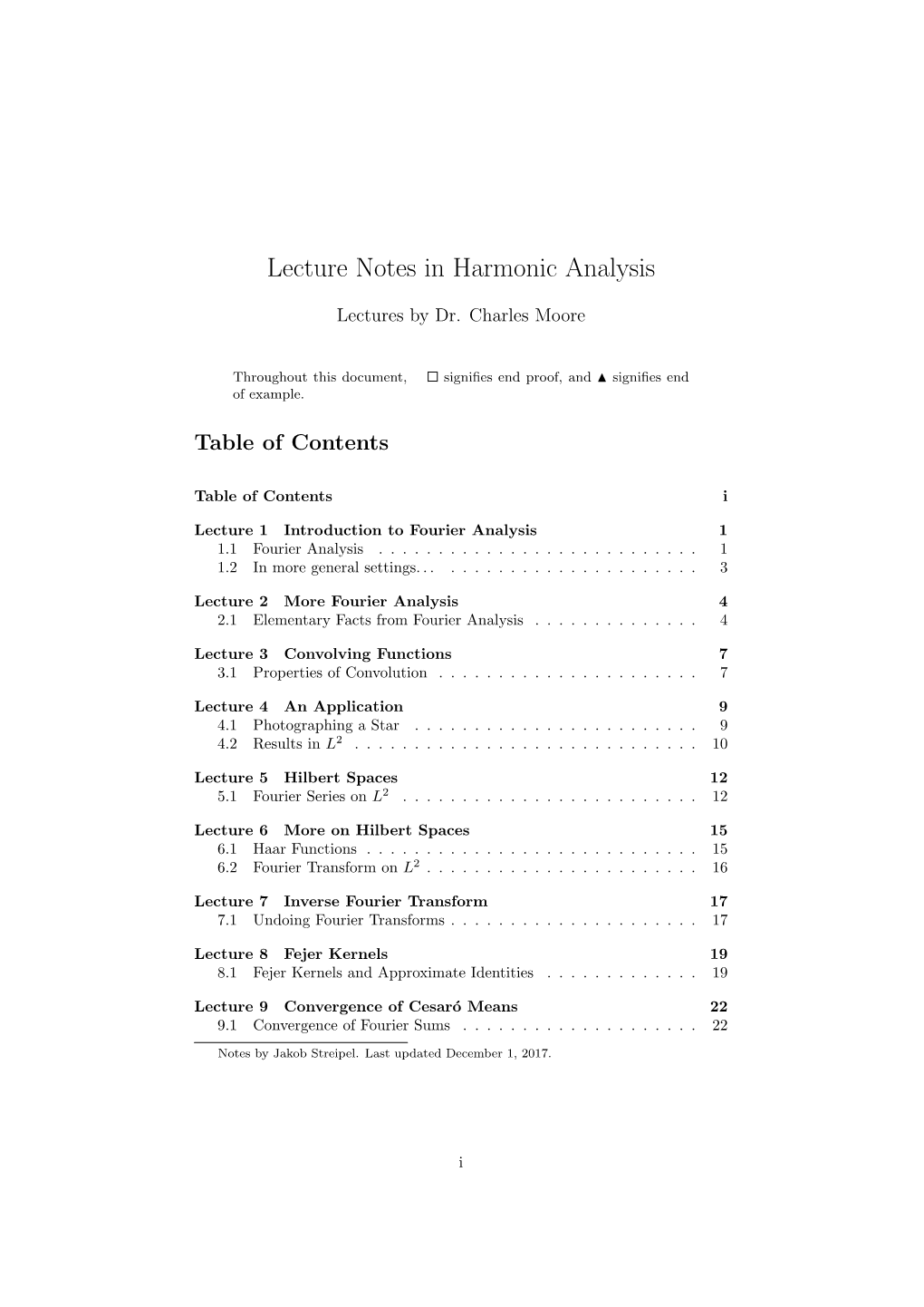 Harmonic Analysis Is a Broad ﬁeld Involving a Great Deal of Subjects Concerning the Art of Decomposing Functions Into Constituent Parts