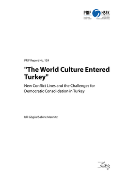 "The World Culture Entered Turkey" New Conflict Lines and the Challenges for Democratic Consolidation in Turkey