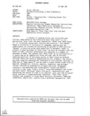 DOCUMENT RESUME ED 358 491 CS 503 190 AUTHOR Allen, Sheilah TITLE the World According to Gene Rodenberry. PUB DATE NOTE PUB TYPE