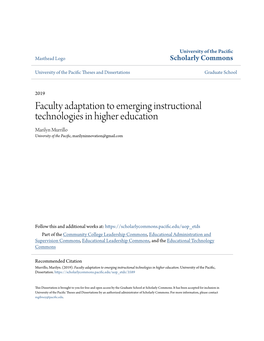 Faculty Adaptation to Emerging Instructional Technologies in Higher Education Marilyn Murrillo University of the Pacific, Marilyninnovation@Gmail.Com