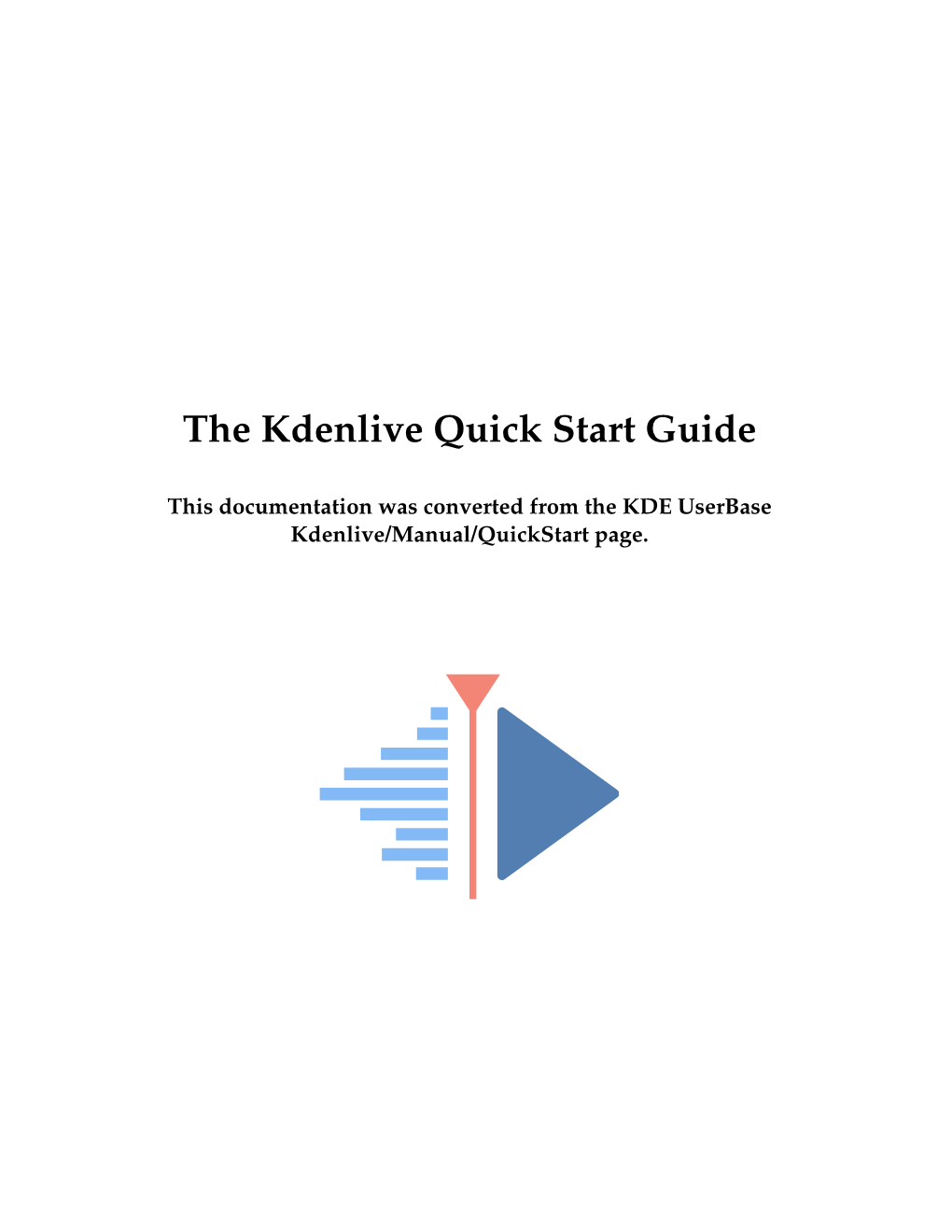 The Kdenlive Quick Start Guide