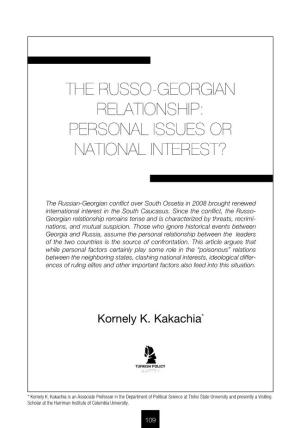 The Russo-Georgian Relationship: Personal Issues Or National Interest?