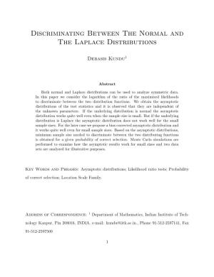 Discriminating Between the Normal and the Laplace Distributions