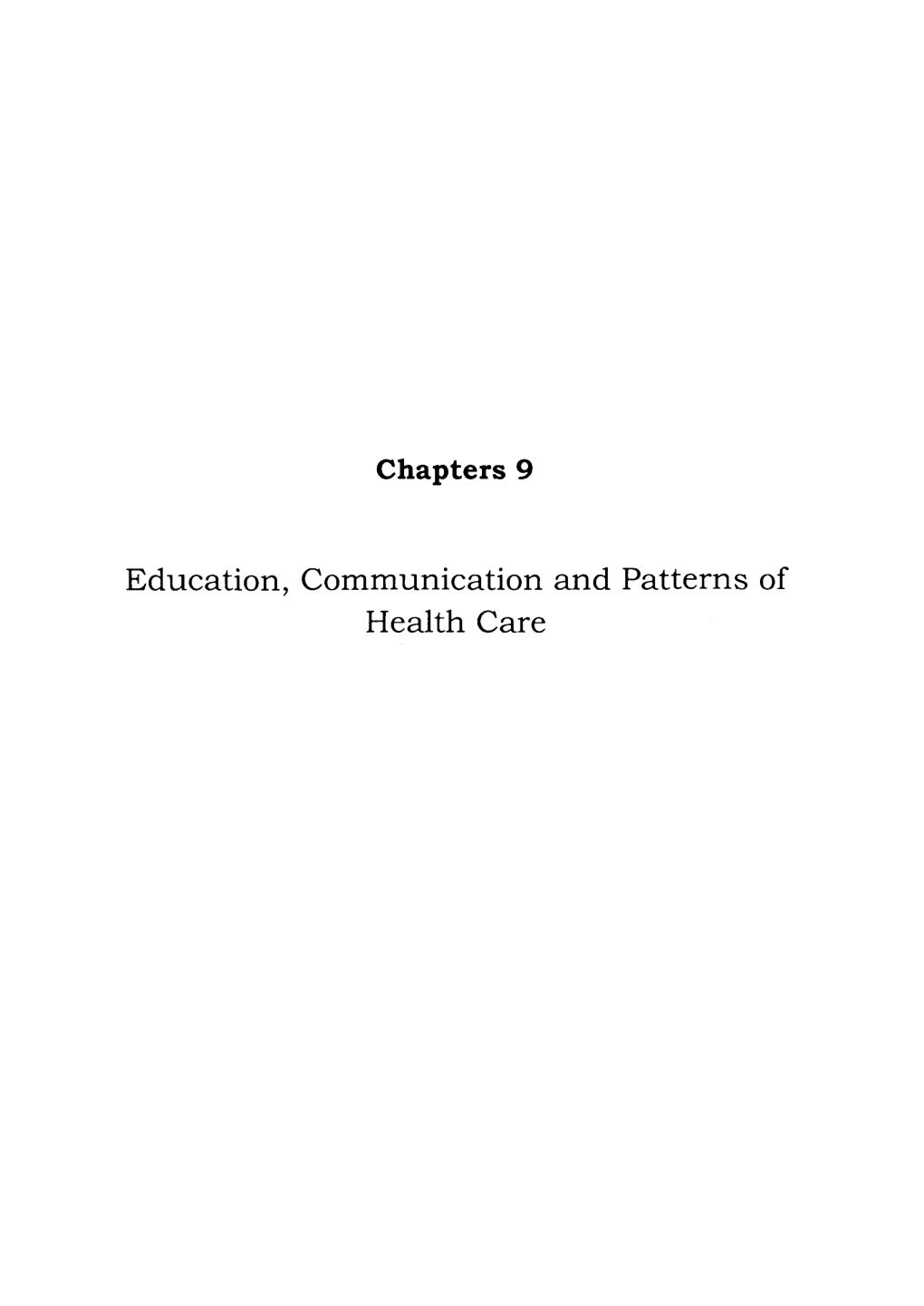 Chapters 9 Education, Communication and Patterns Of