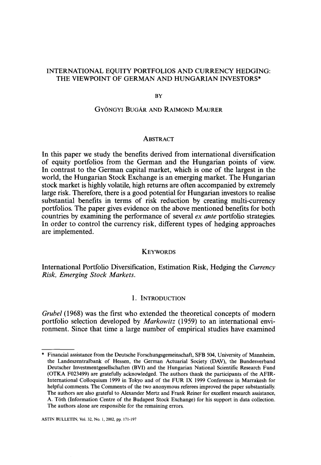 International Equity Portfolios and Currency Hedging: the Viewpoint of German and Hungarian Investors*