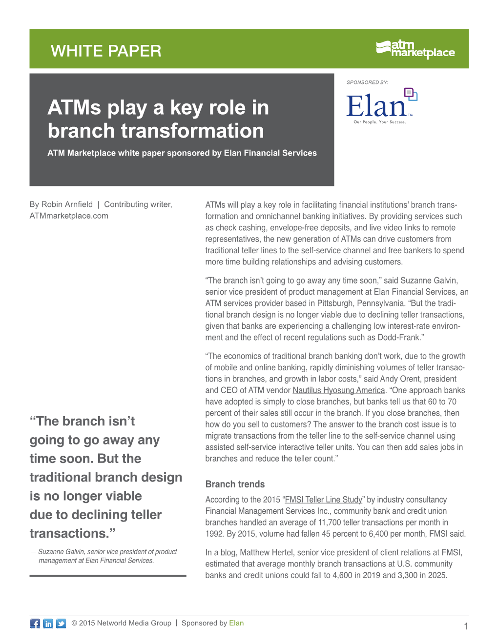 Atms Play a Key Role in Branch Transformation ATM Marketplace White Paper Sponsored by Elan Financial Services