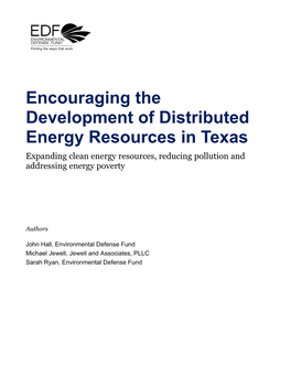 Encouraging the Development of Distributed Energy Resources in Texas Expanding Clean Energy Resources, Reducing Pollution and Addressing Energy Poverty