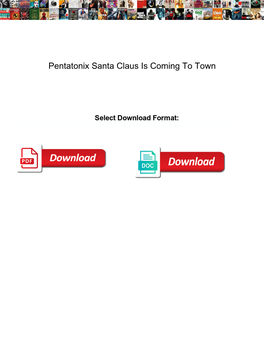 Pentatonix Santa Claus Is Coming to Town