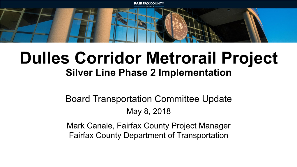 Dulles Corridor Metrorail Project Silver Line Phase 2 Implementation