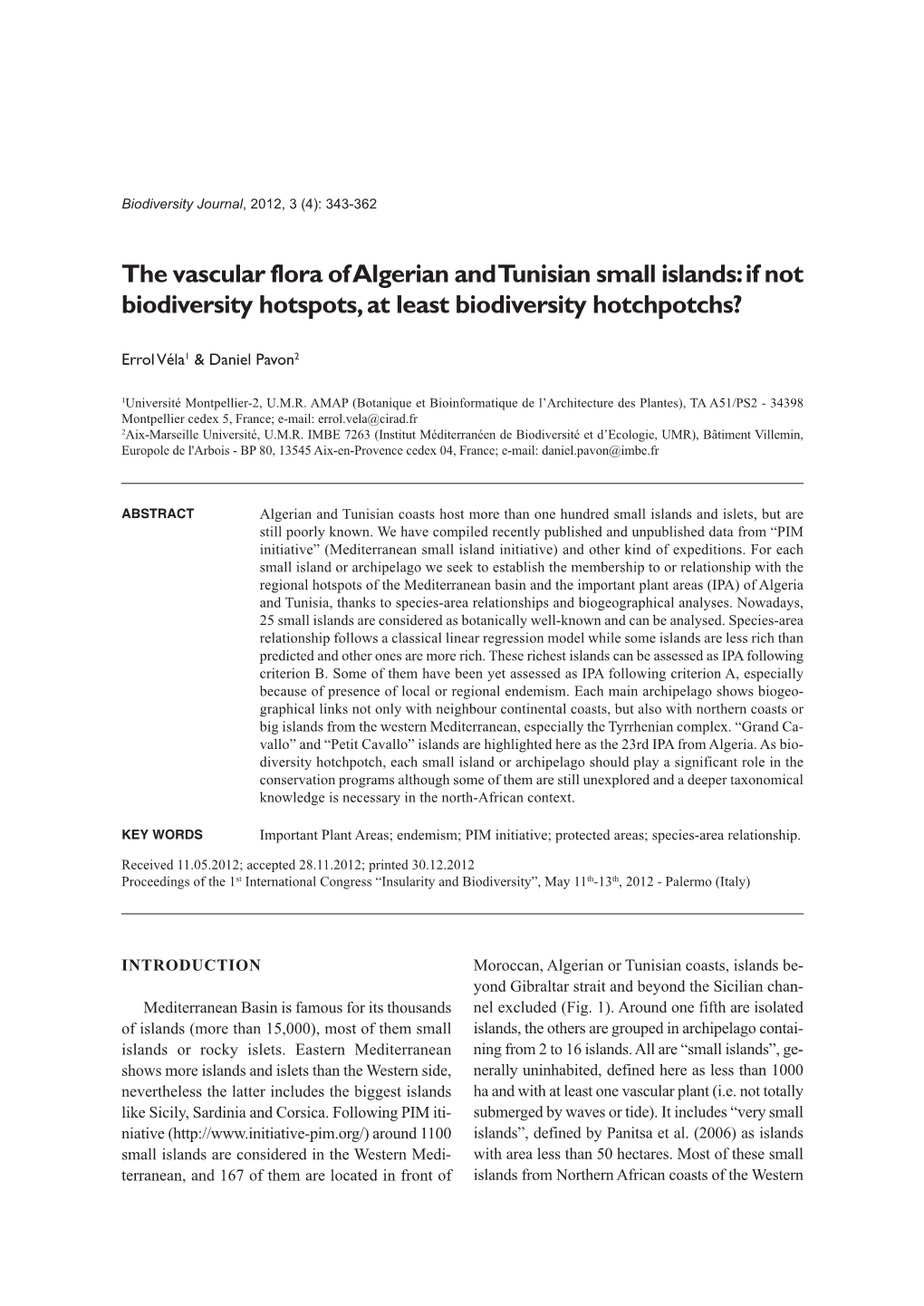 The Vascular Flora of Algerian and Tunisian Small Islands: If Not Biodiversity Hotspots, at Least Biodiversity Hotchpotchs?