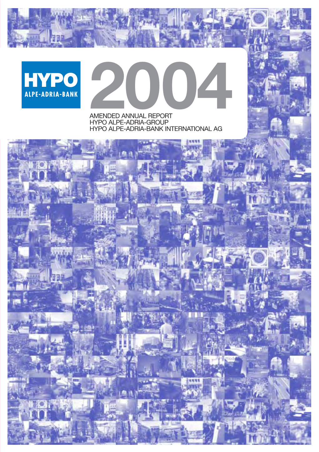 Amended Annual Report Hypo Alpe-Adria-Group Hypo Alpe