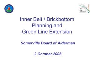 Inner Belt / Brickbottom Planning and Green Line Extension