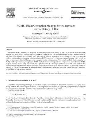 RCMS: Right Correction Magnus Series Approach for Oscillatory Odes Ilan Degania,∗, Jeremy Schiffb