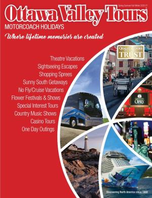 MOTORCOACH HOLIDAYS Where Lifetime Memories Are Created