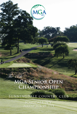 MGA Senior Open Championship ______• ______Sunningdale Country Club Scarsdale, N.Y